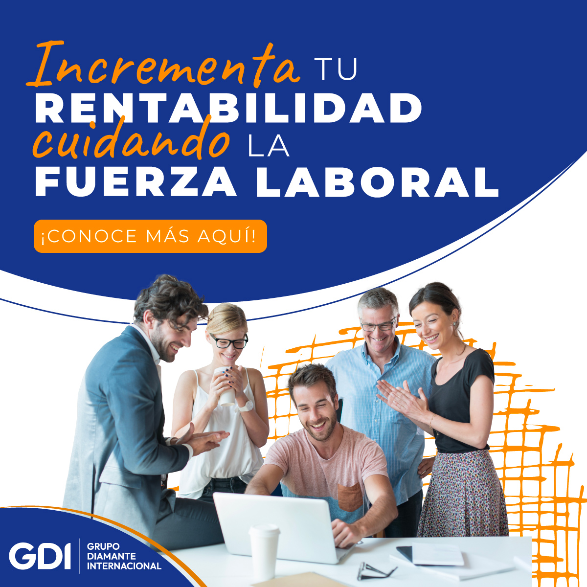 Incrementa tu rentabilidad cuidando la fuerza laboral